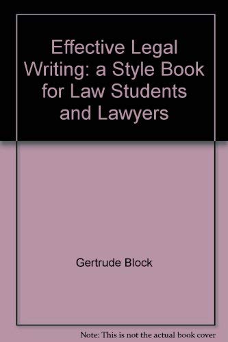 Effective Legal Writing: A Style Book for Law Students and Lawyers - Click to Buy