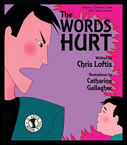 The Words Hurt: Helping Children Cope with Verbal Abuse (Let's Talk)