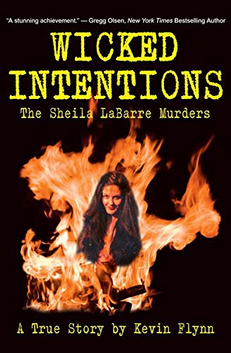 Wicked Intentions: The Sheila LaBarre Murders A True Story - Click to Buy