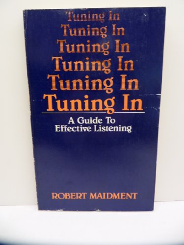 Tuning in: A Guide to Effective Listening - Click to Buy