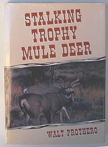 Stalking Trophy Mule Deer - Click to Buy