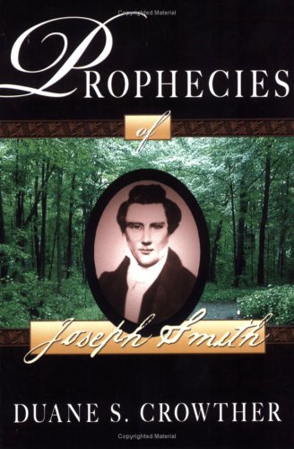 Prophecies of Joesph Smith - Click to Buy