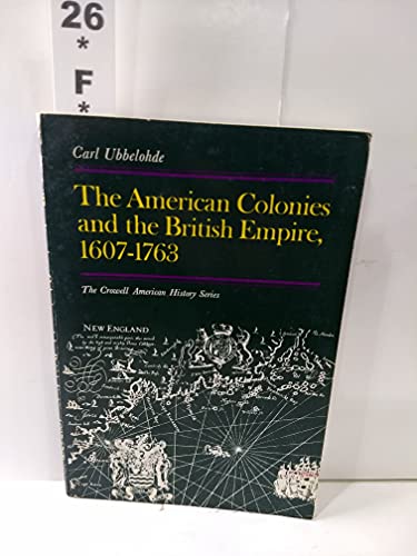 The American Colonies and the British Empire: 1607 - 1763 - Click to Buy