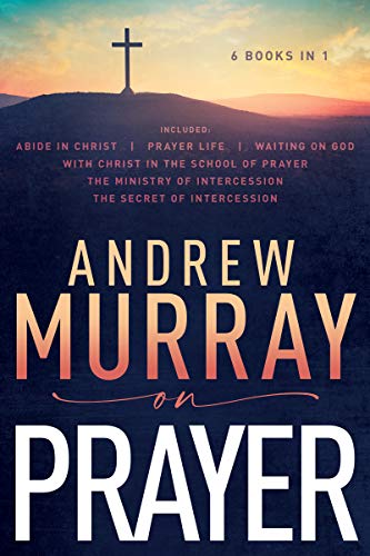 Andrew Murray on Prayer - Click to Buy