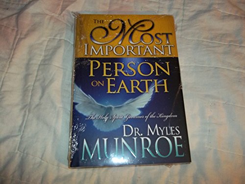 The Most Important Person on Earth: The Holy Spirit, Governor of the Kingdom - Click to Buy