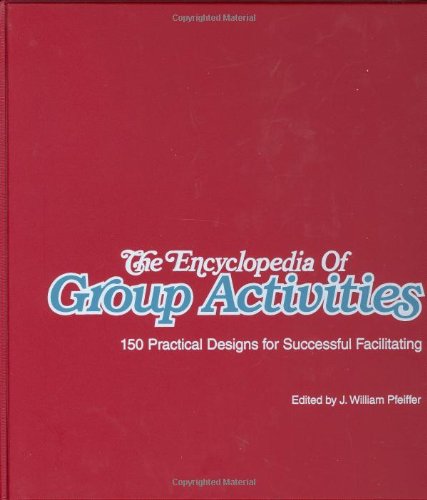 The Encyclopedia of Group Activities, Loose-Leaf Package: 150 Practical Designs for Successful Facilitating - Click to Buy