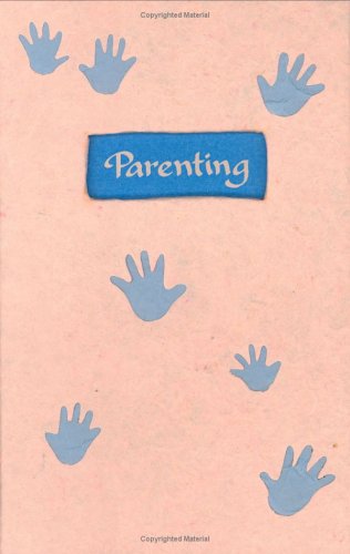 Parenting: A Blue Mountain Arts Collection On What It Means To Be A Parent (Shapes of Life) - Click to Buy