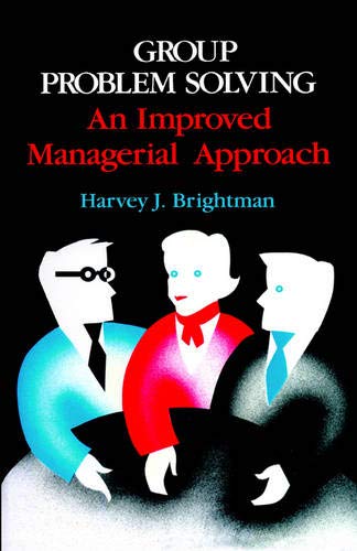 Group Problem Solving: An Improved Managerial Approach - Click to Buy