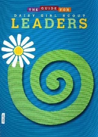The Guide for Daisy Girl Scout Leaders - Click to Buy