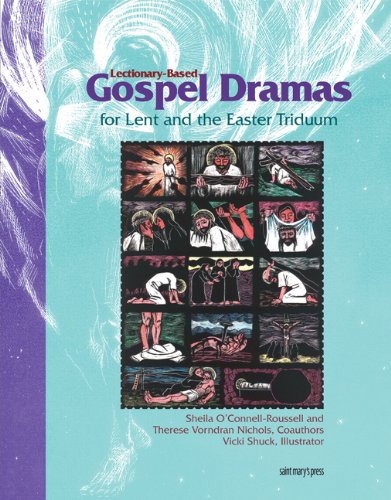Lectionary-Based Gospel Dramas for Lent and the Easter Triduum - Click to Buy