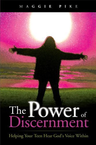 The Power of Discernment: Helping Your Teens Hear God's Voice Within - Click to Buy
