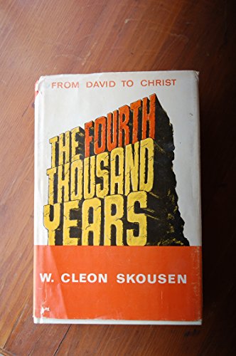 The Fourth Thousand Years: From David to Christ - Click to Buy