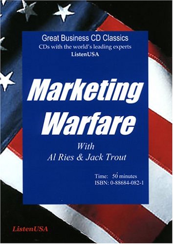 Marketing Warfare: How to Use Military Principles to Develop Marketing Strategies - Click to Buy