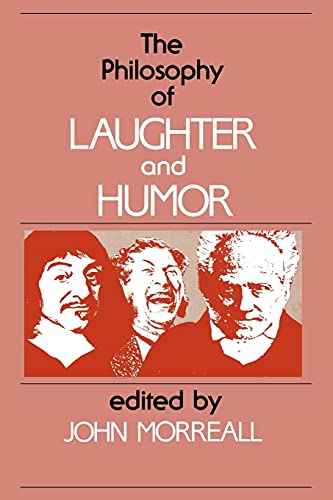 The Philosophy of Laughter and Humor (SUNY Series in Philosophy) - Click to Buy