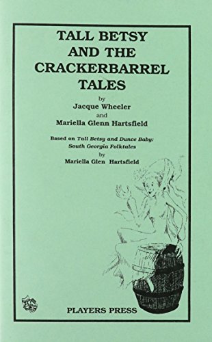 Tall Betsy and the Crackerbarrel Tales - Click to Buy