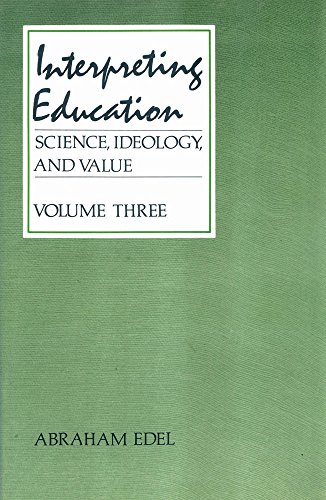 Interpreting Education (Science, Ideology & Values Series) - Click to Buy