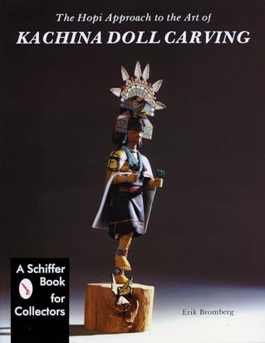 The Hopi Approach to the Art of Kachina Doll Carving - Click to Buy