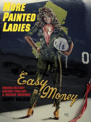 More Painted Ladies: Modern Military Aircraft Nose Art & Unusual Markings - Click to Buy
