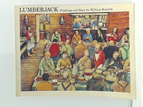 Lumberjack: Paintings and story - Click to Buy