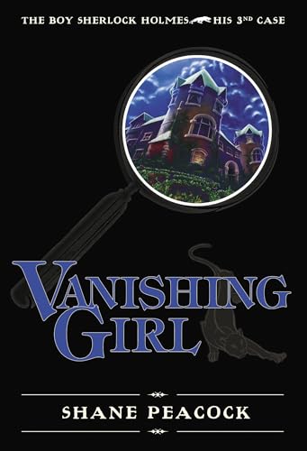 Vanishing Girl: The Boy Sherlock Holmes, His Third Case - Click to Buy