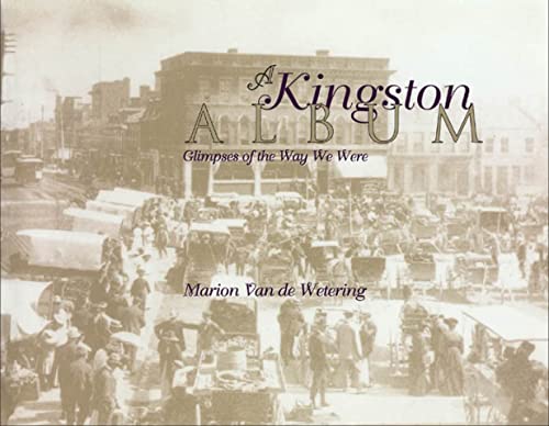 A Kingston Album: Glimpses of the Way We Were - Click to Buy
