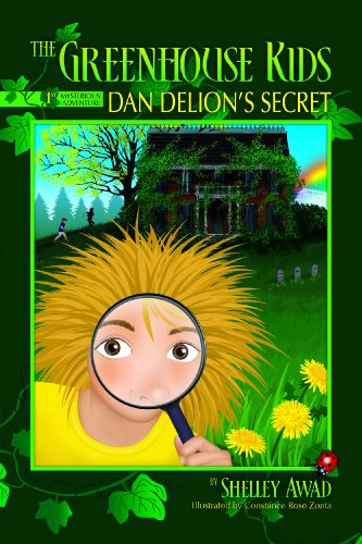Dan Delion's Secret (The Greenhouse Kids Mysterious Adventure, Band 1) - Click to Buy