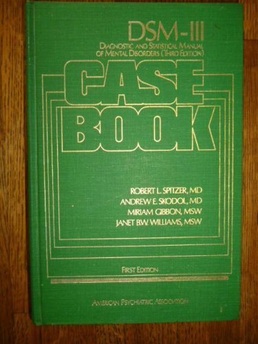 Dsm-III Case Book: A Learning Companion to the Diagnostic and Statistical Manual of Mental Disorders - Click to Buy