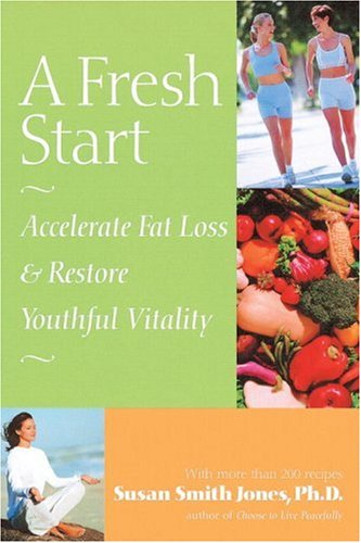 A Fresh Start: Accelerate Fat Loss and Restore Youthful Vitality - Click to Buy