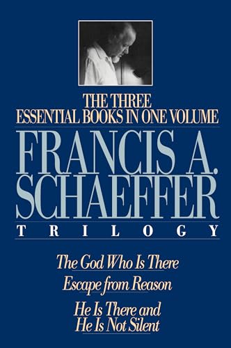 A Francis A. Schaeffer Trilogy: Three Essential Books in One Volume - Click to Buy