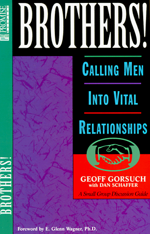 Brothers!: Calling Men into Vital Relationships - Click to Buy