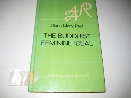 The Buddhist Feminine Ideal: Queen Srimala and the Tathagatagarbha - Click to Buy