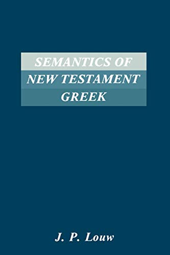 Semantics of New Testaments Greek (Society of Biblical Literature Semeia Studies) - Click to Buy