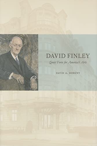 David Finley: Quiet Force for America's Arts - Click to Buy