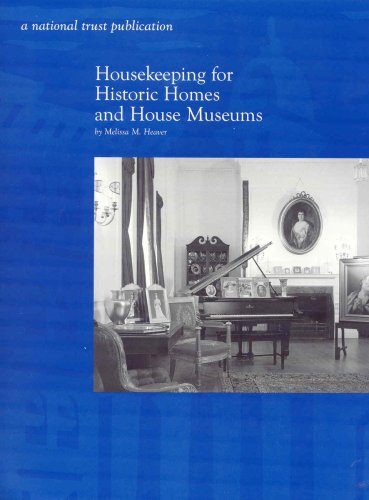 Housekeeping for Historic Homes and House Museums