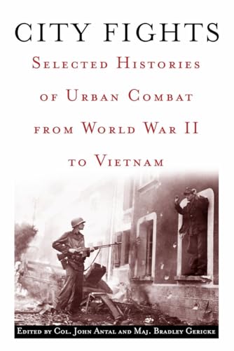 City Fights: Selected Histories of Urban Combat from World War II to Vietnam - Click to Buy