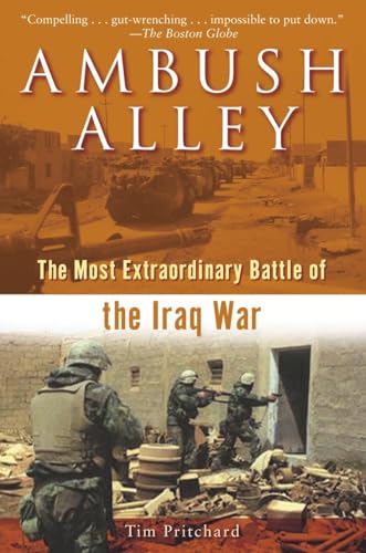 Ambush Alley: The Most Extraordinary Battle of the Iraq War - Click to Buy