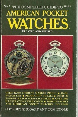 Complete Guide to American Pocket Watches 1987, No 7 (OFFICIAL PRICE GUIDE TO WATCHES) - Click to Buy
