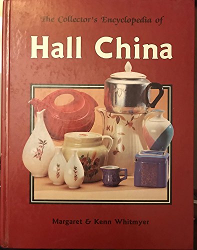 The Collector's Encyclopedia of Hall China - Click to Buy