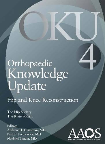 Orthopaedic Knowledge Update: Hip and Knee Reconstruction
