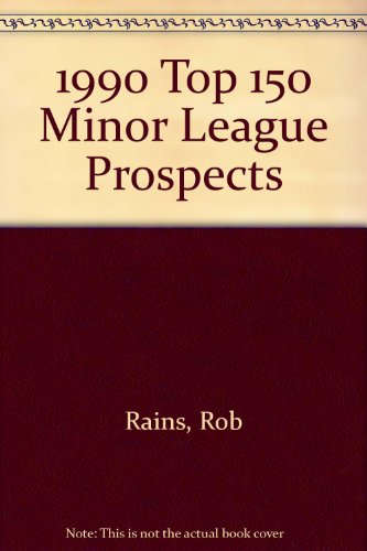 1990 Top 150 Minor League Prospects - Click to Buy