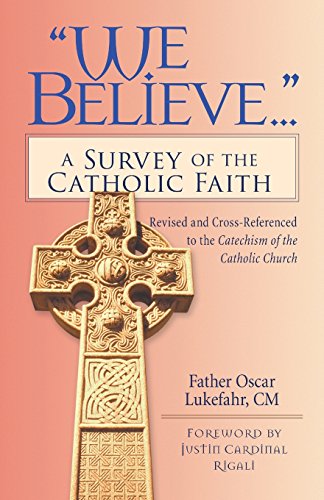 "We Believe": A Survey of the Catholic Faith