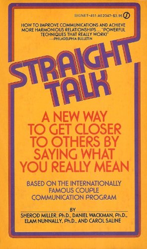 Straight Talk: A New Way to Get Closer to Others by Saying What You Really Mean - Click to Buy