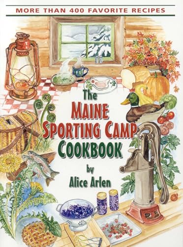 Maine Sporting Camp Cookbook - Click to Buy