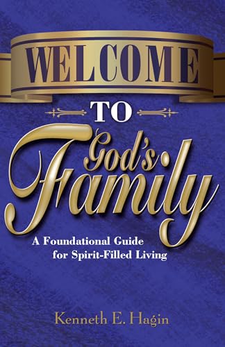 Welcome to God's Family: A Foundational Guide for Spirit-Filled Living - Click to Buy