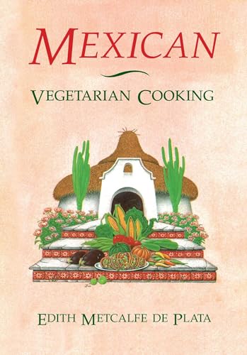 Mexican Vegetarian Cooking