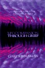 My Companion Through Grief: Comfort for Your Darkest Hours - Click to Buy