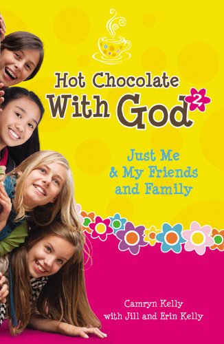 Hot Chocolate With God #2: Just Me & My Friends and Family - Click to Buy