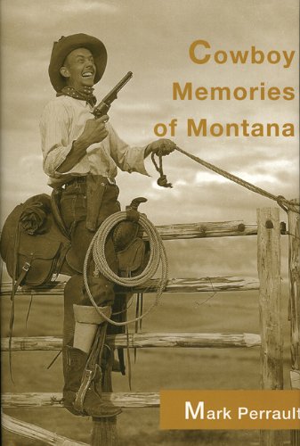 Cowboy Memories of Montana