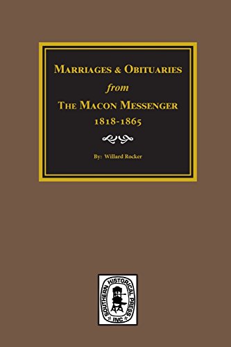 Marriages and Obituaries from The Macon Messenger, 1818-1865. - Click to Buy