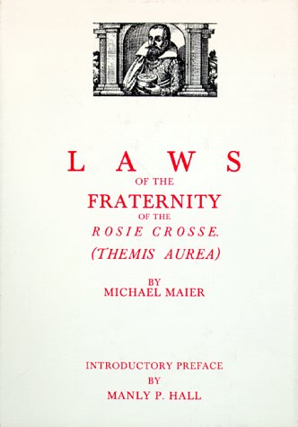 Laws of the Fraternity of the Rosie Crossee - Click to Buy